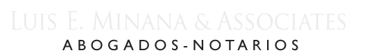 Luis E. Miñana & Associates <br>Abogados-Notarios